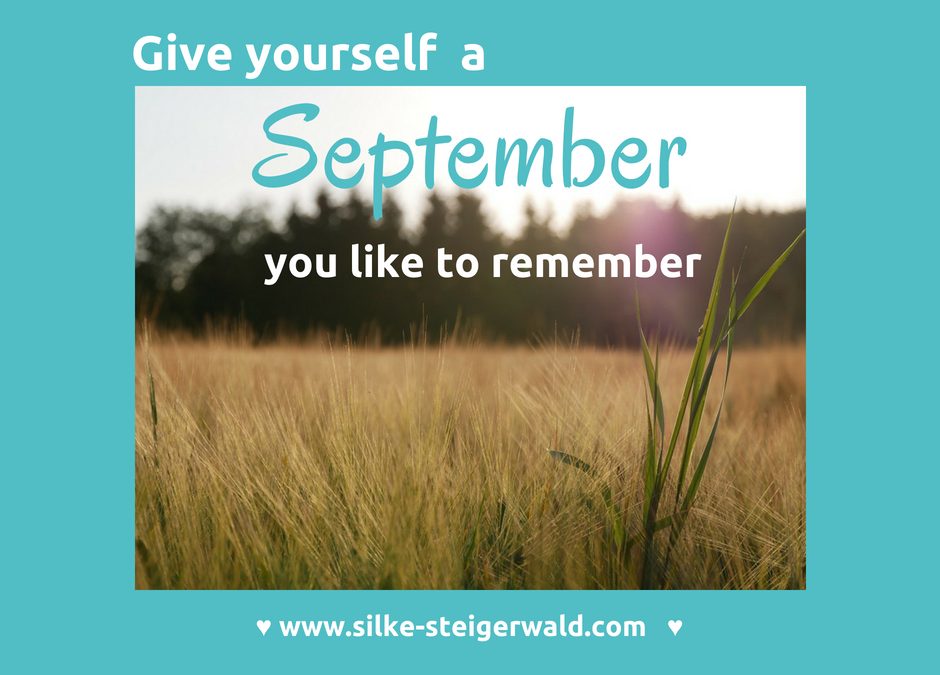 Die Zahl 9 oder: Schenke dir selbst einen September, an den du dich gerne erinnerst