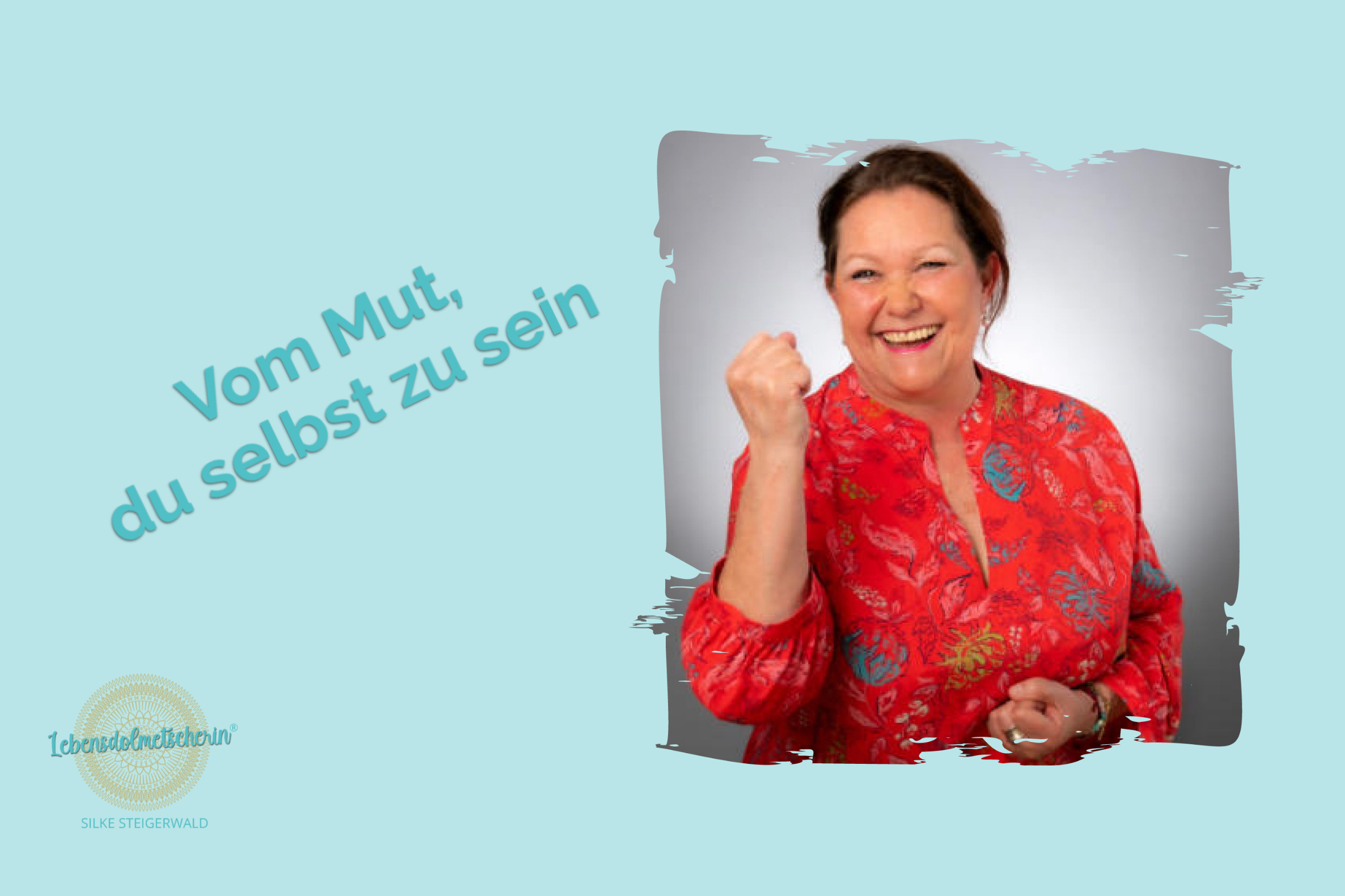 Vom Mut, du selbst zu sein
