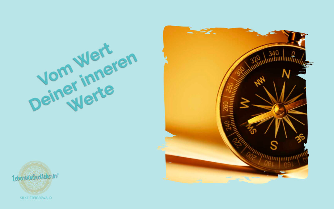 Vom Wert Deiner inneren Werte