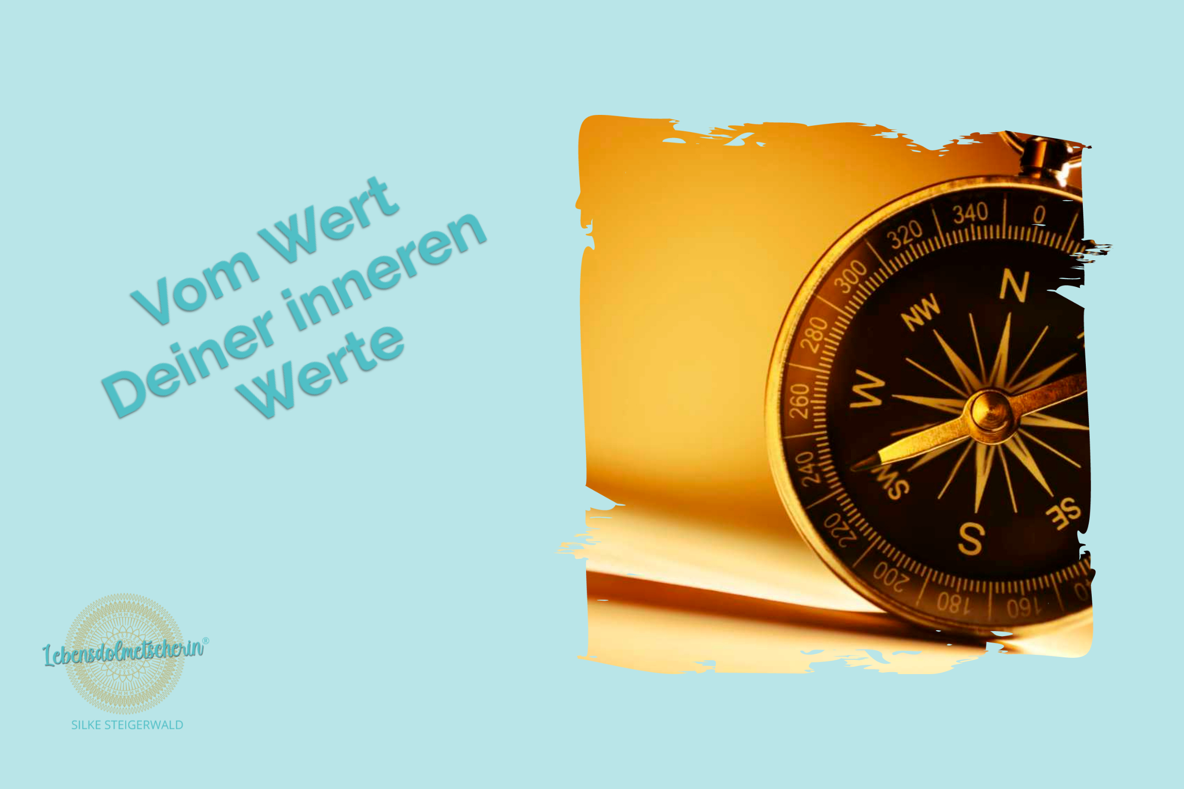 Vom Wert Deiner inneren Werte