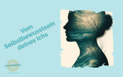 Silhouette einer Frau im Profil, gefüllt mit Wellen und kahlen Bäumen, daneben der Titel „Vom Selbstbewusstsein deines Ichs“ auf hellblauem Hintergrund.